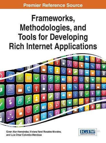 Cover image for Frameworks, Methodologies, and Tools for Developing Rich Internet Applications