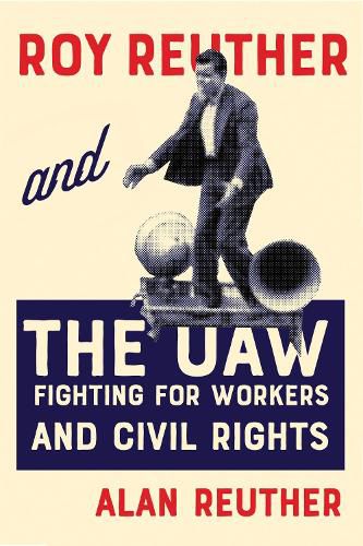 Cover image for Roy Reuther and the UAW