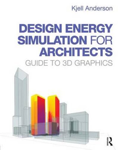 Cover image for Design Energy Simulation for Architects: Guide to 3D graphics