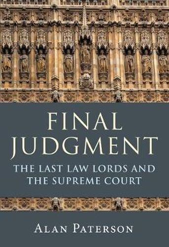 Cover image for Final Judgment: The Last Law Lords and the Supreme Court