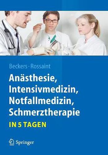 Anasthesie, Intensivmedizin,  Notfallmedizin, Schmerztherapie....in 5 Tagen