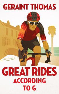 Cover image for Great Rides According to G