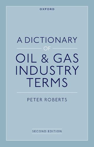 Cover image for A Dictionary of Oil & Gas Industry Terms, 2e