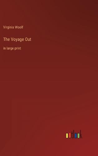 Cover image for The Voyage Out: in large print