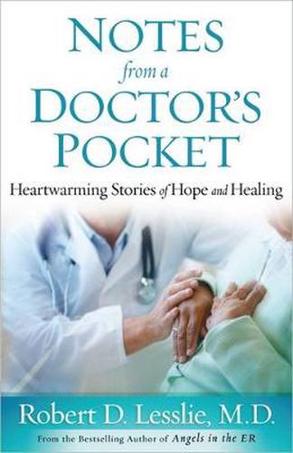 Cover image for Notes from a Doctor's Pocket: Heartwarming Stories of Hope and Healing