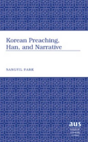 Cover image for Korean Preaching, Han, and Narrative