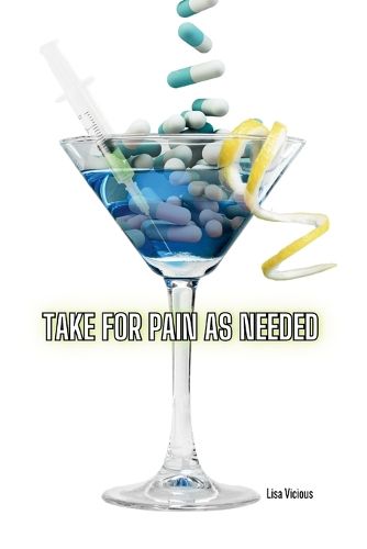 Cover image for Take For Pain as Needed