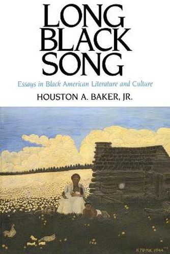 Cover image for Long Black Song: Essays in Black American Literature and Culture