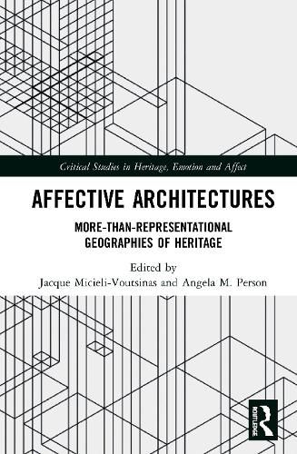 Cover image for Affective Architectures: More-Than-Representational Geographies of Heritage