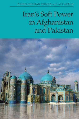 Cover image for Iran's Soft Power in Afghanistan and Pakistan