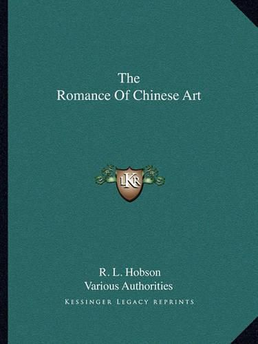 Cover image for The Romance of Chinese Art