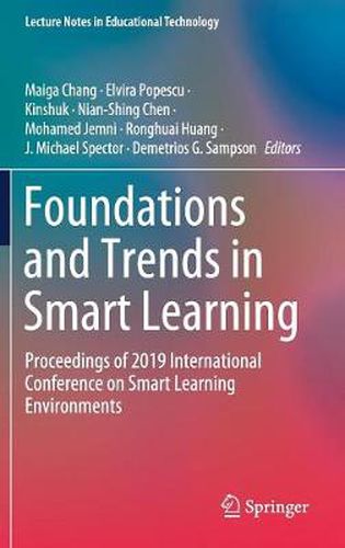 Cover image for Foundations and Trends in Smart Learning: Proceedings of 2019 International Conference on Smart Learning Environments