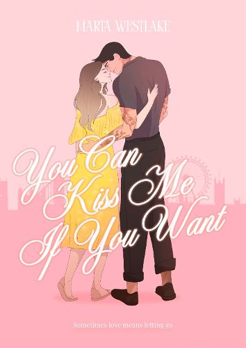 Cover image for You Can Kiss Me If You Want