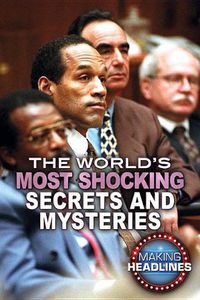 Cover image for The World's Most Shocking Secrets and Mysteries