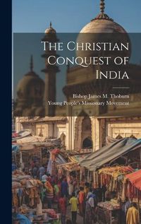 Cover image for The Christian Conquest of India