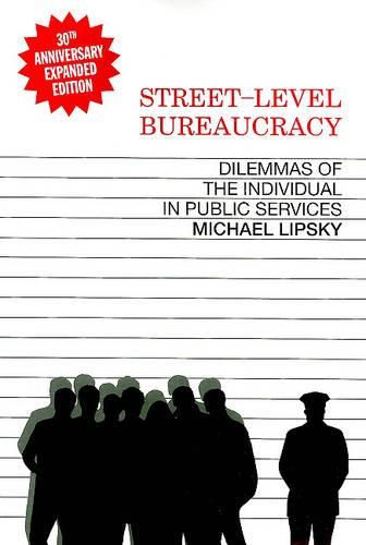 Cover image for Street Level Bureaucracy: Dilemmas of the Individual in Public Service