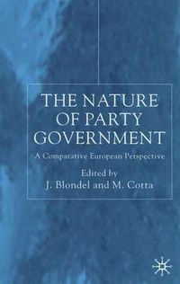 Cover image for The Nature of Party Government: A Comparative European Perspective