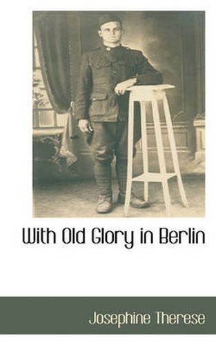 Cover image for With Old Glory in Berlin