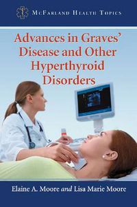 Cover image for Advances in Graves' Disease and Other Hyperthyroid Disorders