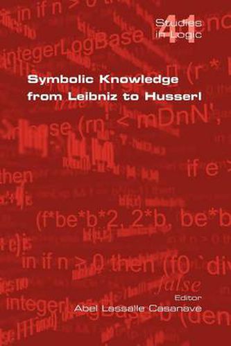 Cover image for Symbolic Knowledge from Leibniz to Husserl