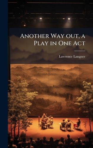 Cover image for Another Way out, a Play in One Act