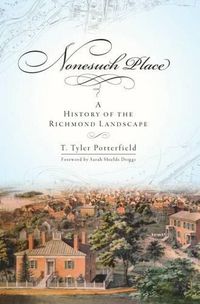 Cover image for Nonesuch Place: A History of the Richmond Landscape