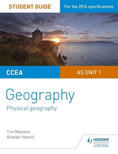 Cover image for CCEA AS Unit 1 Geography Student Guide 1: Physical Geography