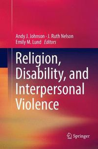 Cover image for Religion, Disability, and Interpersonal Violence