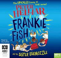 Cover image for Frankie Fish And The Sister Shemozzle