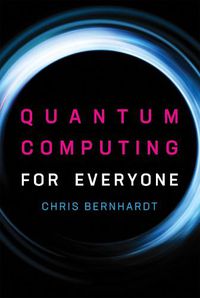 Cover image for Quantum Computing for Everyone