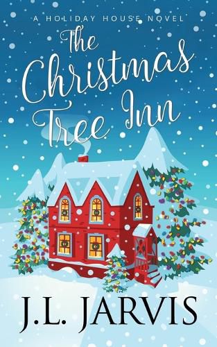 The Christmas Tree Inn: A Holiday House Novel