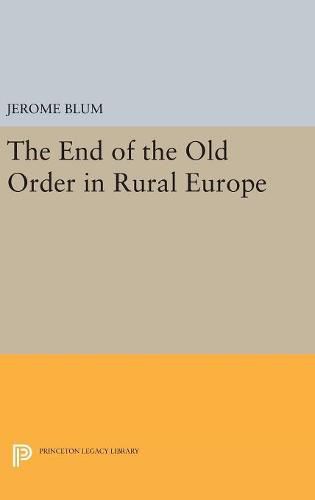 Cover image for The End of the Old Order in Rural Europe