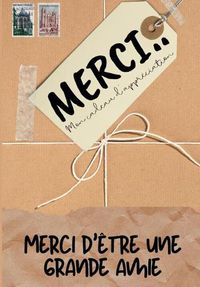 Cover image for Merci D'etre Un Grand Amie: Mon cadeau d'appreciation: Livre-cadeau en couleurs Questions guidees 6,61 x 9,61 pouces