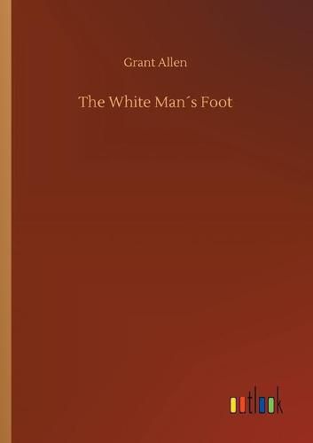 Cover image for The White Mans Foot