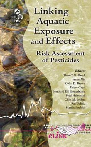 Cover image for Linking Aquatic Exposure and Effects: Risk Assessment of Pesticides