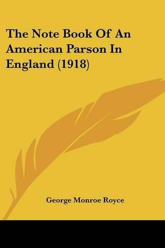 Cover image for The Note Book of an American Parson in England (1918)