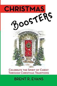 Cover image for Christmas Boosters: Celebrate the Spirit of Christ Through Christmas Traditions