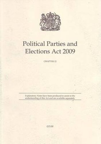 Cover image for Political Parties and Elections Act 2009: Chapter 12