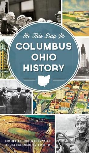 Cover image for On This Day in Columbus Ohio History