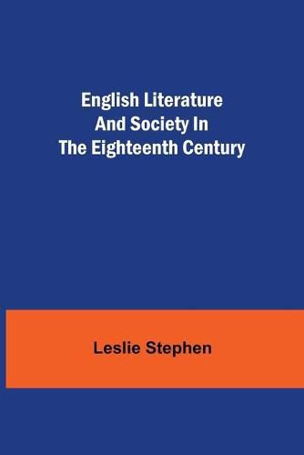 Cover image for English Literature and Society in the Eighteenth Century