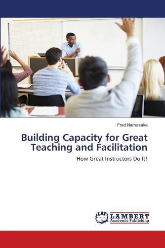 Cover image for Building Capacity for Great Teaching and Facilitation