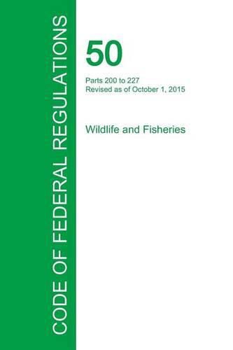 Cover image for Code of Federal Regulations Title 50, Volume 10, October 1, 2015