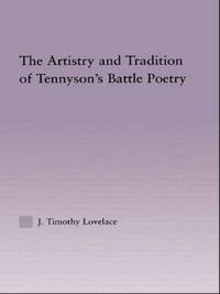 Cover image for The Artistry and Tradition of Tennyson's Battle Poetry