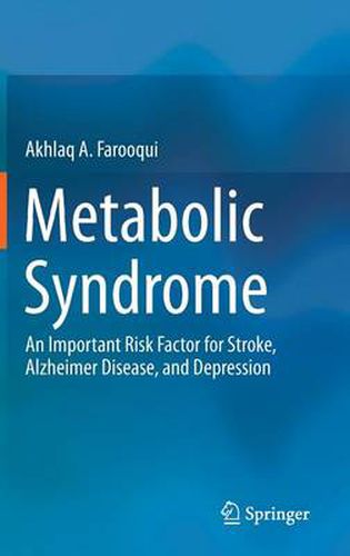 Cover image for Metabolic Syndrome: An Important Risk Factor for Stroke, Alzheimer Disease, and Depression