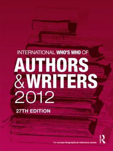 Cover image for International Who's Who of Authors and Writers 2012
