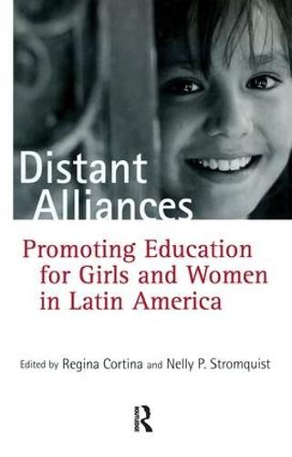 Cover image for Distant Alliances: Gender and Education in Latin America
