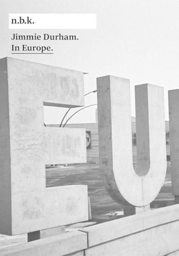 Cover image for Jimmie Durham: In Europe