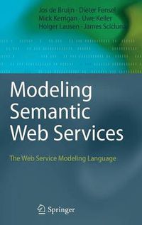 Cover image for Modeling Semantic Web Services: The Web Service Modeling Language