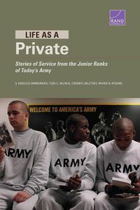 Cover image for Life as a Private: Stories of Service from the Junior Ranks of Today's Army