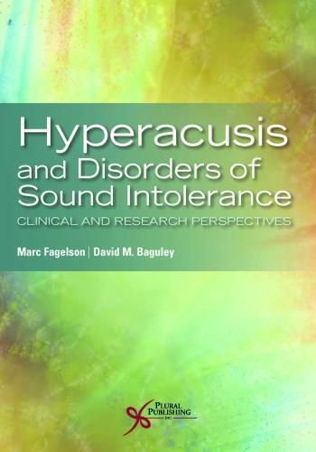 Cover image for Hyperacusis and Disorders of Sound Intolerance: Clinical and Research Perspectives